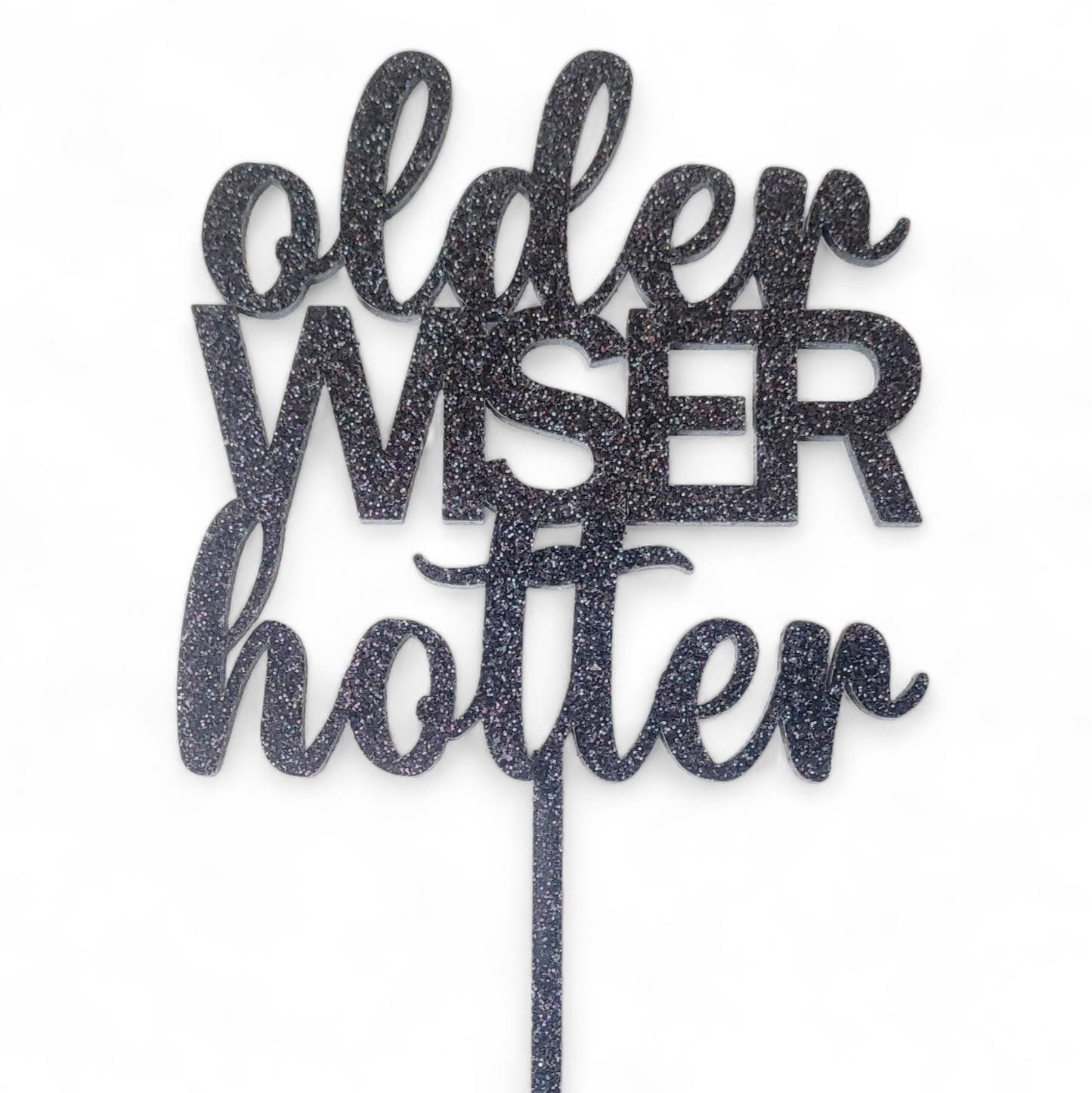 Older Wiser Hotter Cake Topper